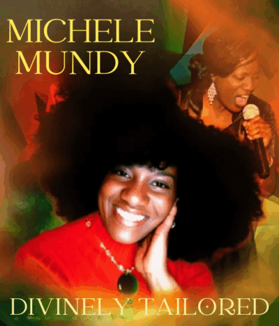 Michele Mundy’s Divinely Tailored (New Recording) Signals a Powerful New Chapter